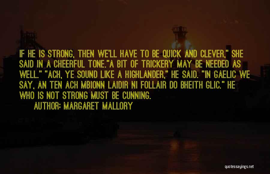 Highlander Quotes By Margaret Mallory