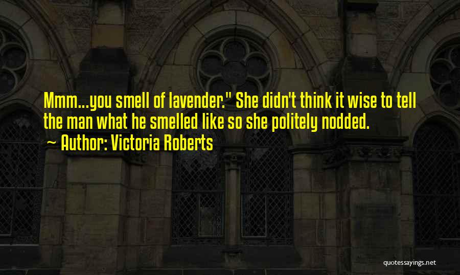 Highlander Quotes By Victoria Roberts