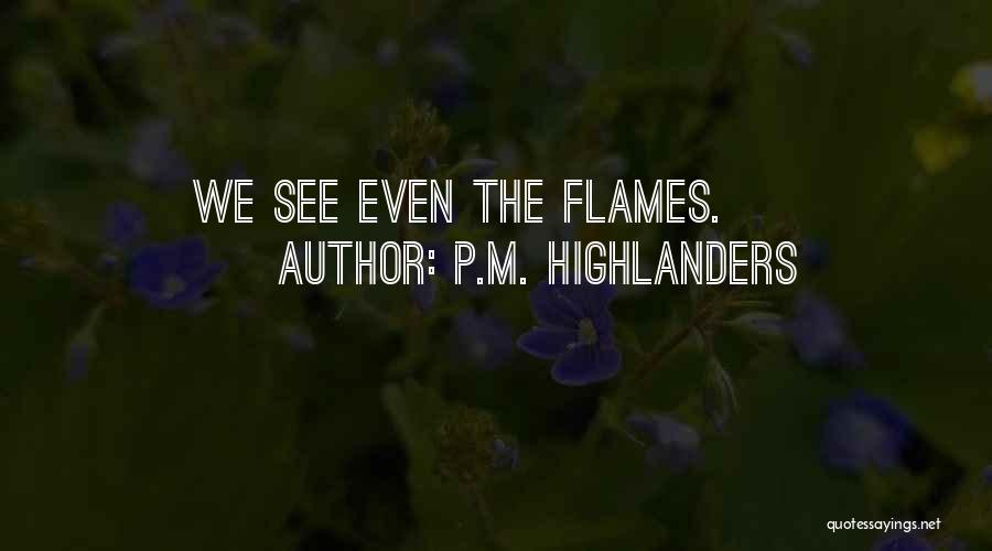 Highlanders Quotes By P.M. Highlanders