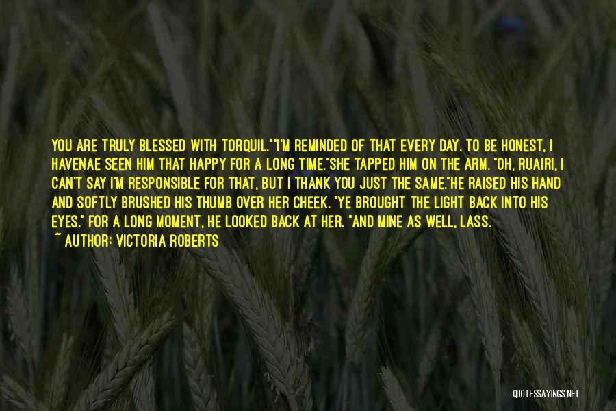 Highlanders Quotes By Victoria Roberts