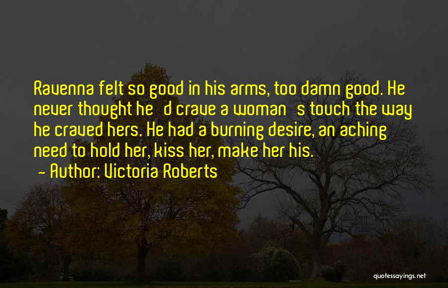 Highlanders Quotes By Victoria Roberts