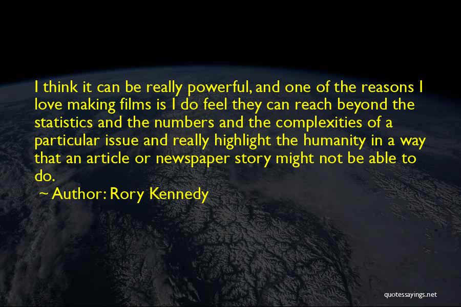 Highlight Love Quotes By Rory Kennedy