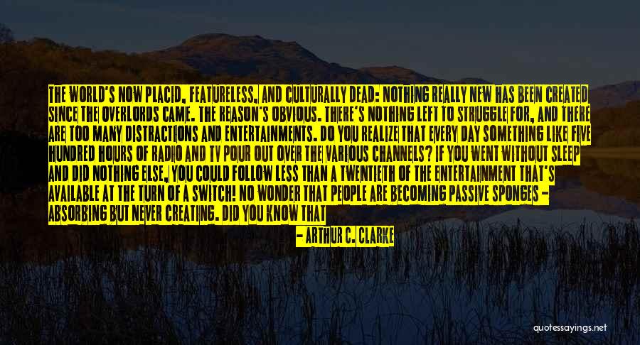 Highlighters Walmart Quotes By Arthur C. Clarke Highlighters Walmart Quotes By Arthur C. Clarke