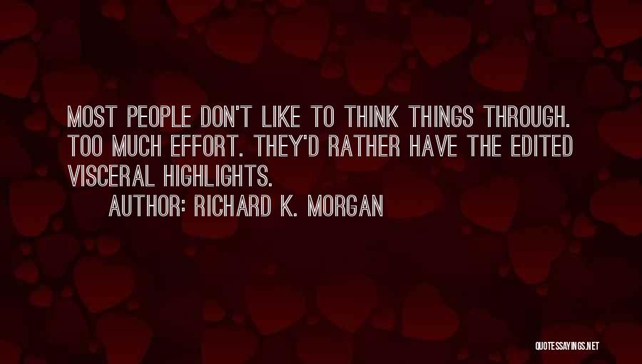 Highlights Quotes By Richard K. Morgan