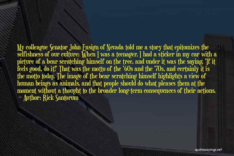 Highlights Quotes By Rick Santorum