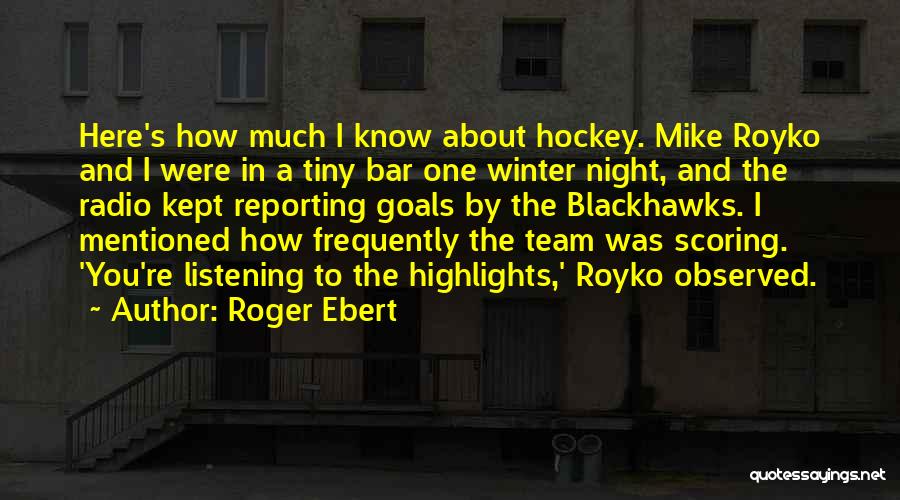 Highlights Quotes By Roger Ebert