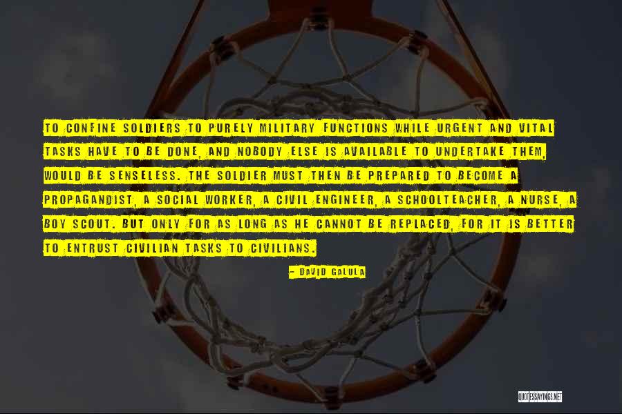 Highly Dysfunctional Quotes By David Galula Highly Dysfunctional Quotes By David Galula