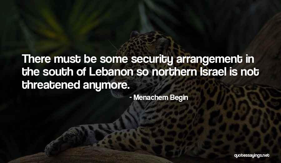 Highly Dysfunctional Quotes By Menachem Begin Highly Dysfunctional Quotes By Menachem Begin