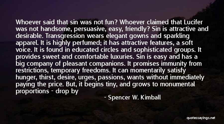 Highly Educated Quotes By Spencer W. Kimball Highly Educated Quotes By Spencer W. Kimball