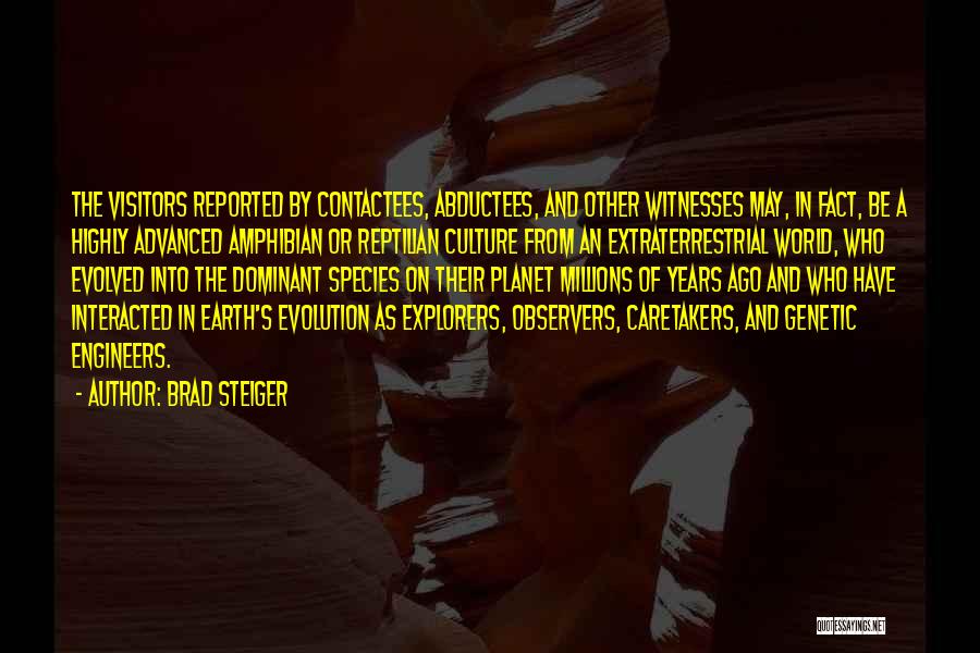 Highly Evolved Quotes By Brad Steiger