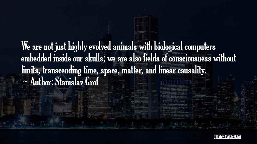 Highly Evolved Quotes By Stanislav Grof