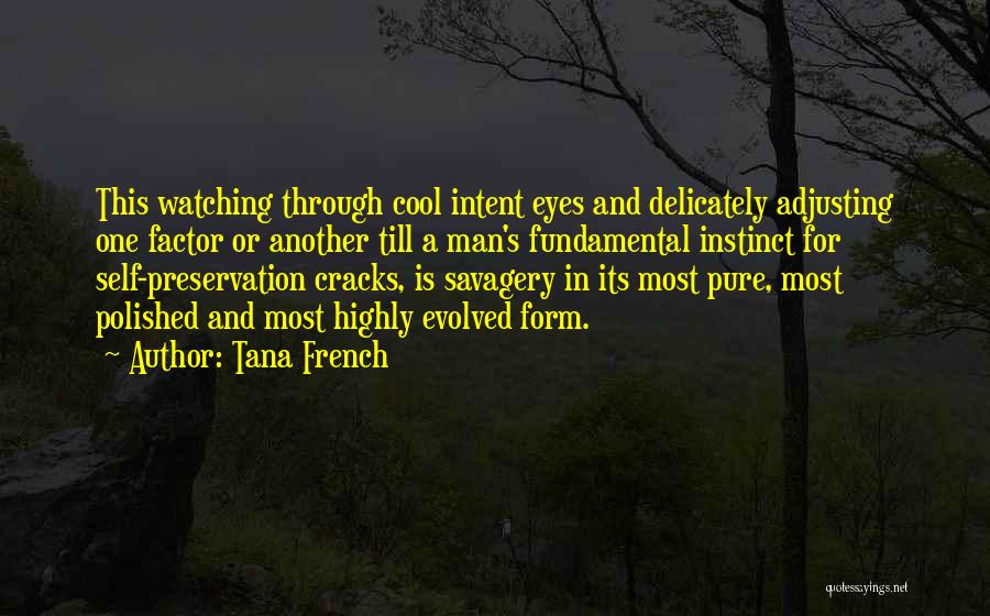Highly Evolved Quotes By Tana French