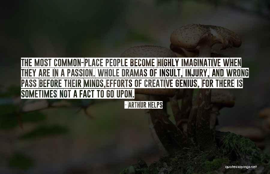 Highly Imaginative Quotes By Arthur Helps Highly Imaginative Quotes By Arthur Helps