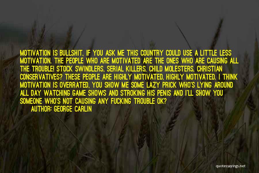 Highly Inspirational Quotes By George Carlin