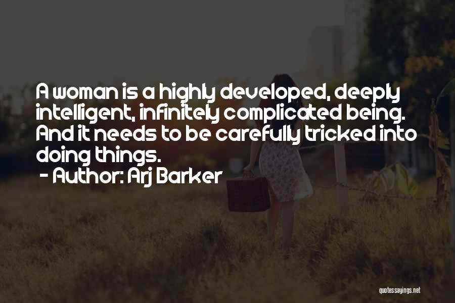 Highly Intelligent Quotes By Arj Barker