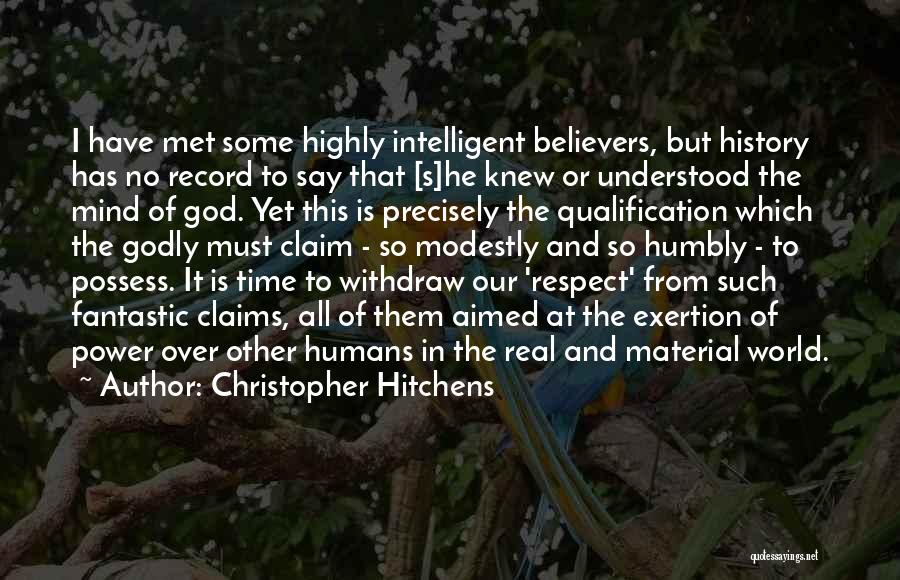 Highly Intelligent Quotes By Christopher Hitchens