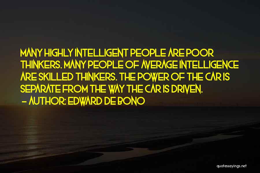 Highly Intelligent Quotes By Edward De Bono