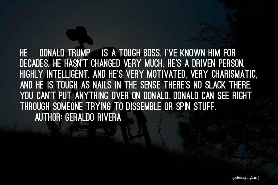 Highly Intelligent Quotes By Geraldo Rivera