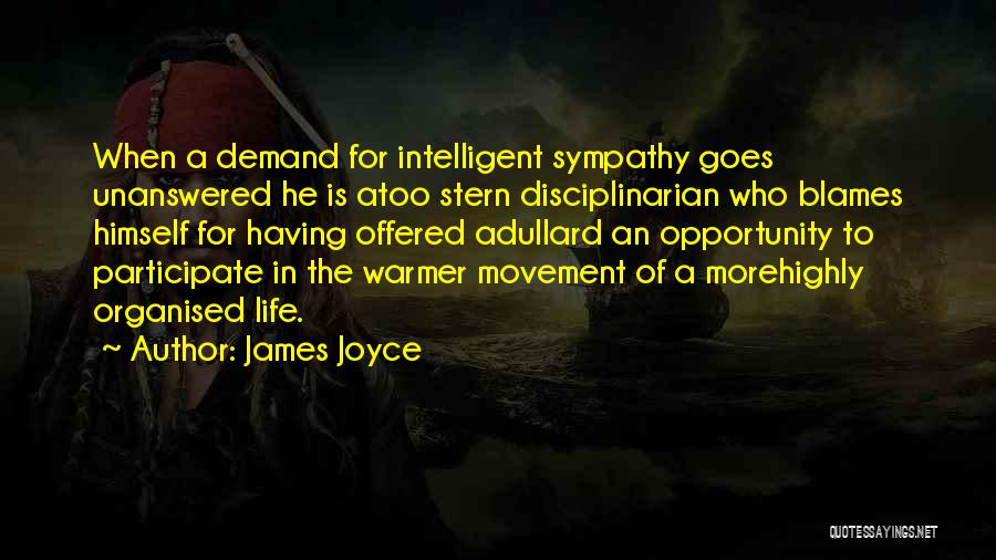 Highly Intelligent Quotes By James Joyce