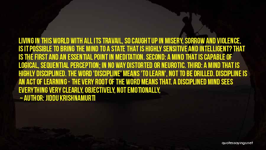 Highly Intelligent Quotes By Jiddu Krishnamurti