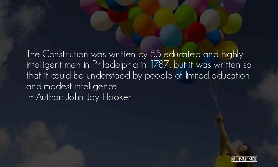 Highly Intelligent Quotes By John Jay Hooker