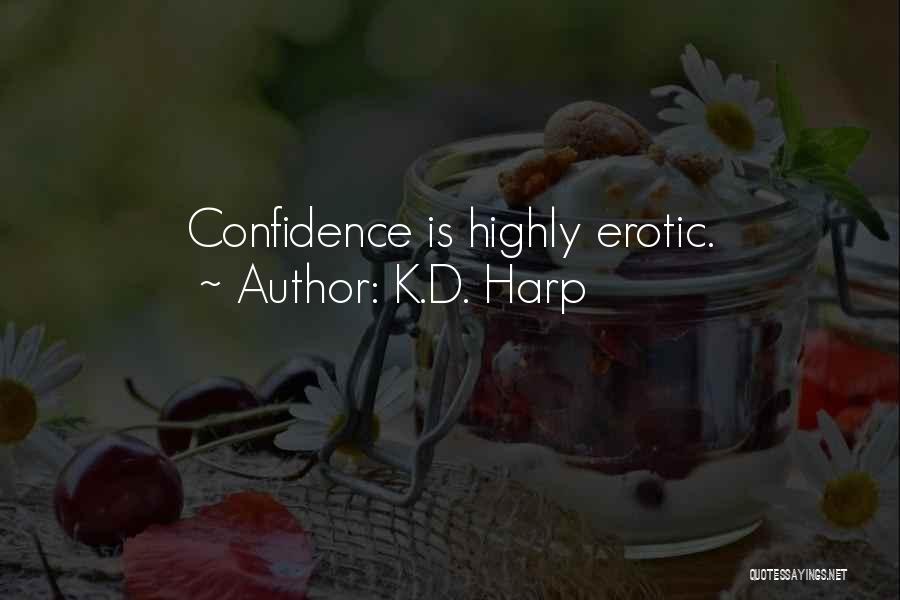 Highly Intelligent Quotes By K.D. Harp