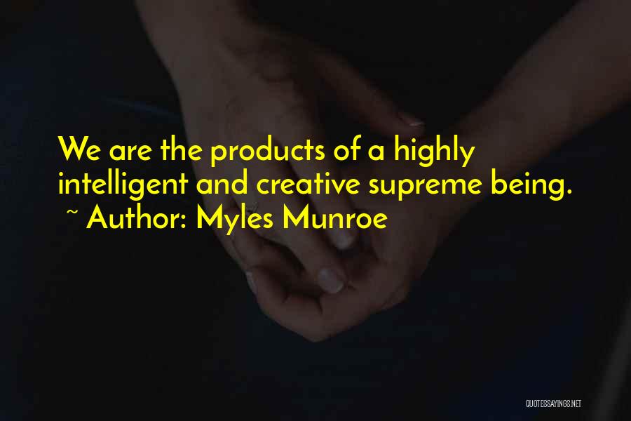 Highly Intelligent Quotes By Myles Munroe