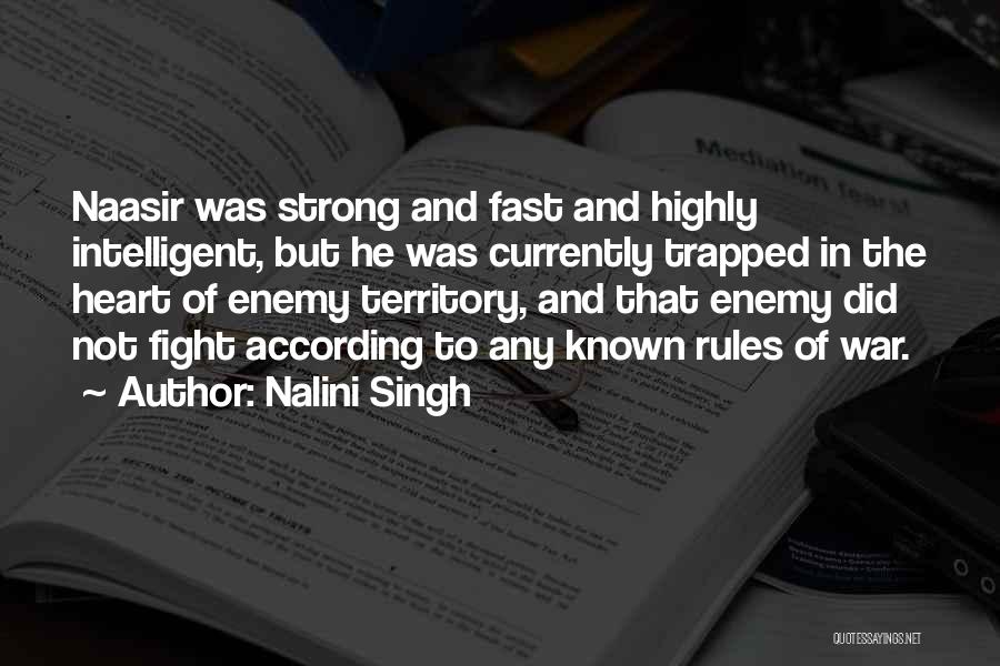 Highly Intelligent Quotes By Nalini Singh