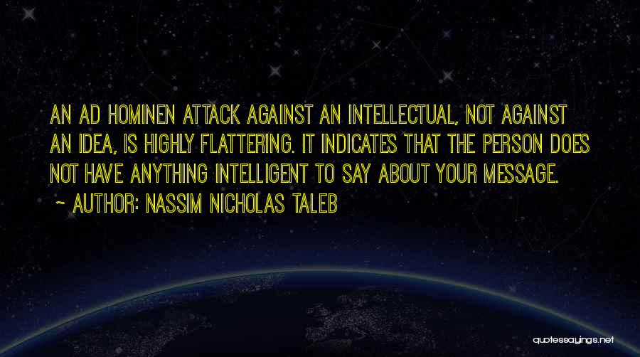 Highly Intelligent Quotes By Nassim Nicholas Taleb
