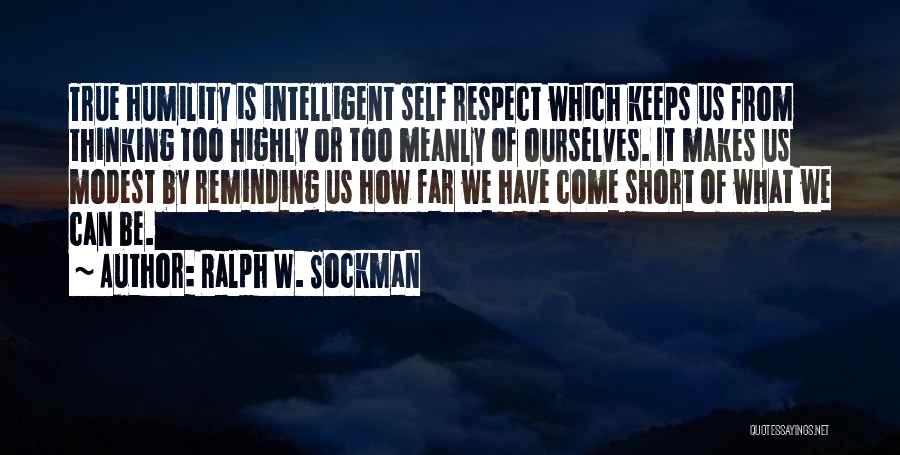 Highly Intelligent Quotes By Ralph W. Sockman