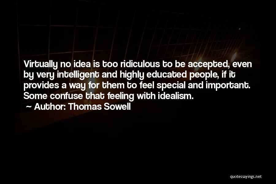 Highly Intelligent Quotes By Thomas Sowell