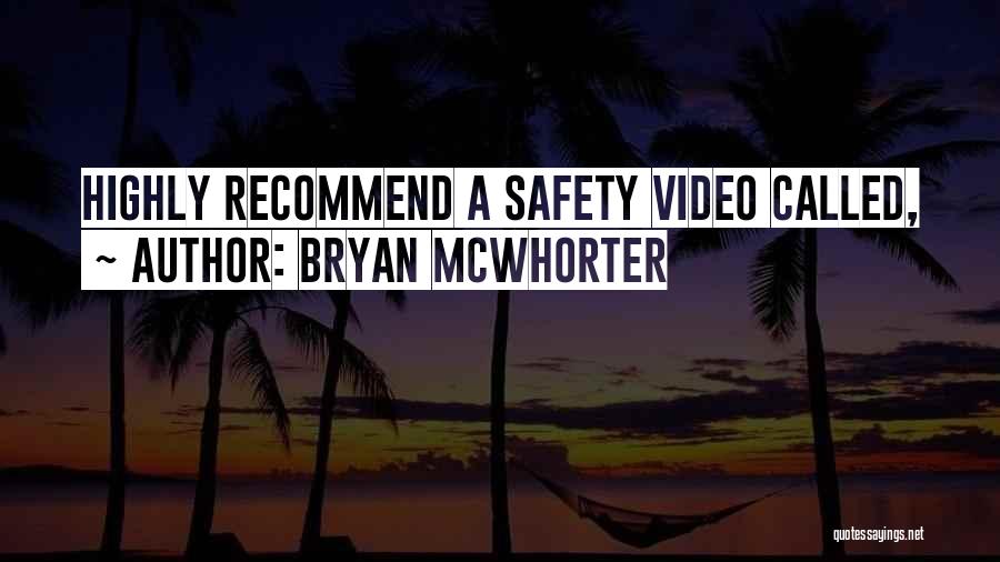 Highly Recommend Quotes By Bryan McWhorter