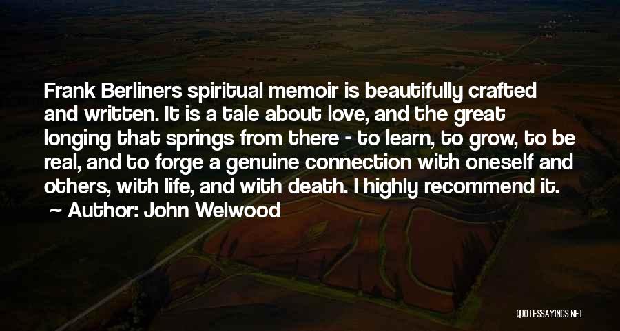 Highly Recommend Quotes By John Welwood