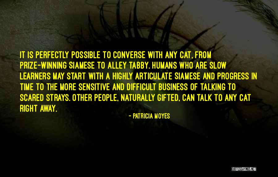 Highly Sensitive People Quotes By Patricia Moyes Highly Sensitive People Quotes By Patricia Moyes
