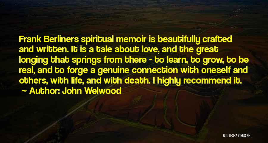 Highly Spiritual Quotes By John Welwood