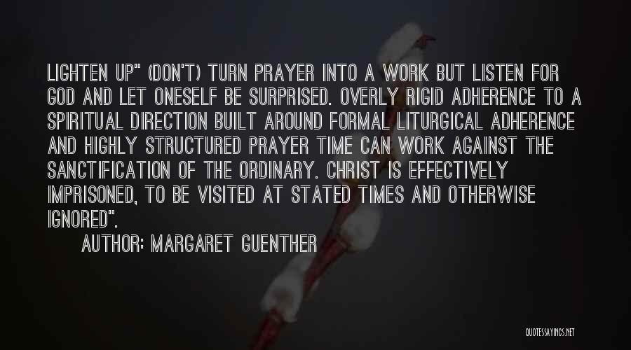 Highly Spiritual Quotes By Margaret Guenther