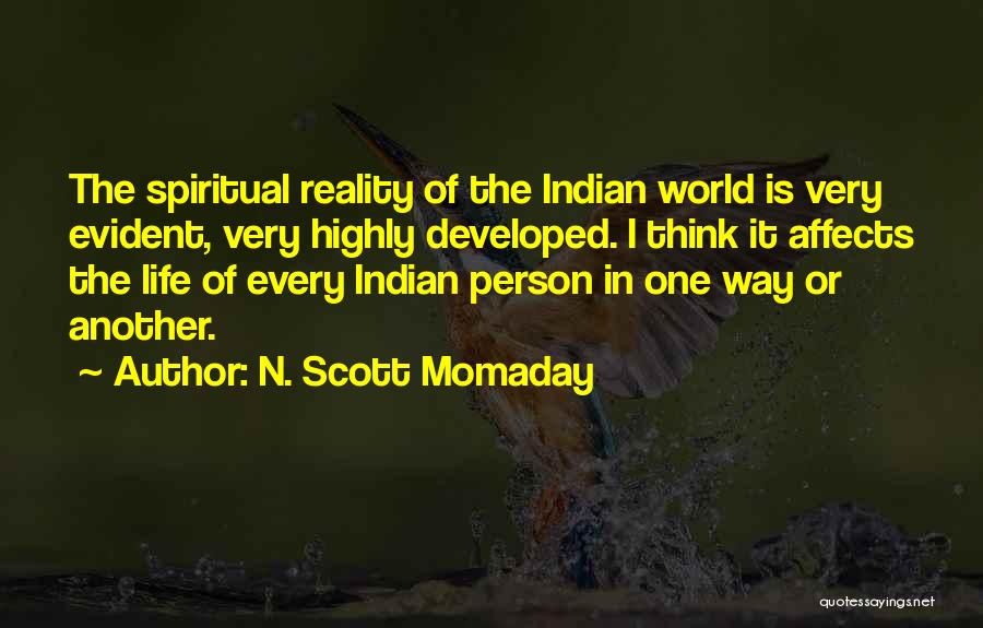 Highly Spiritual Quotes By N. Scott Momaday