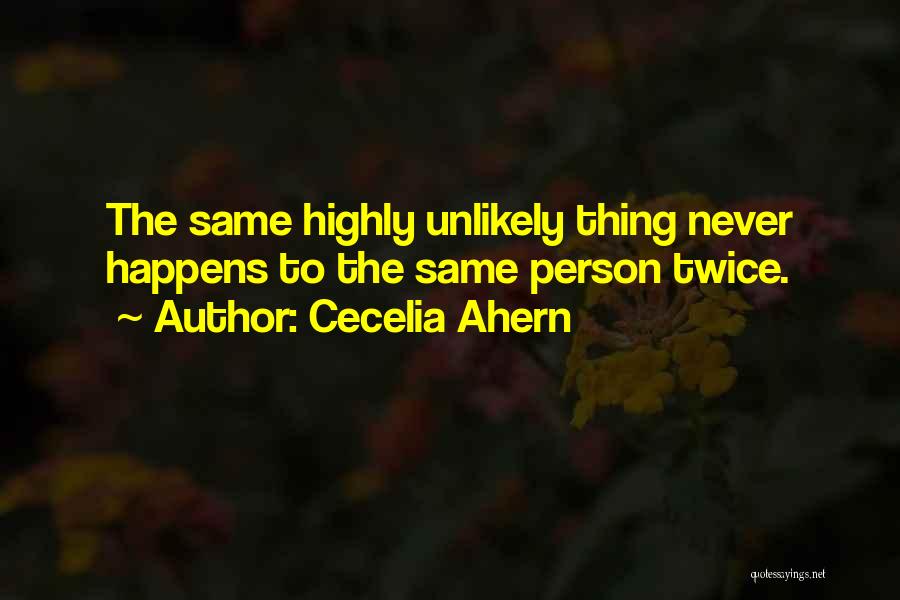 Highly Unlikely Quotes By Cecelia Ahern