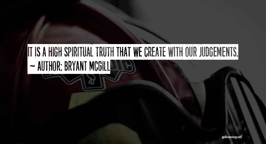 Highness Quotes By Bryant McGill