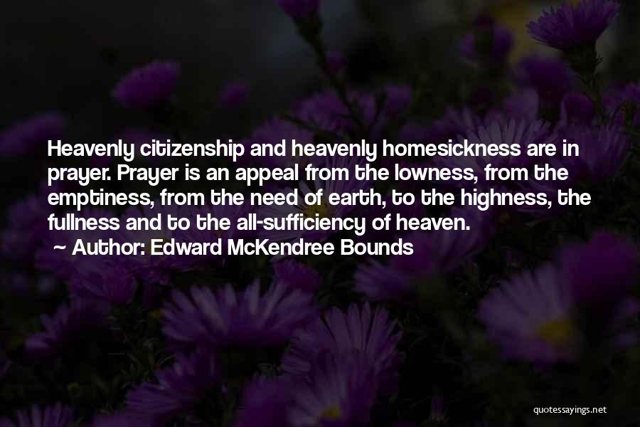 Highness Quotes By Edward McKendree Bounds