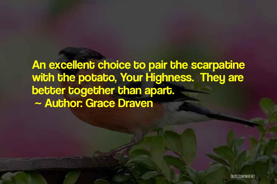 Highness Quotes By Grace Draven