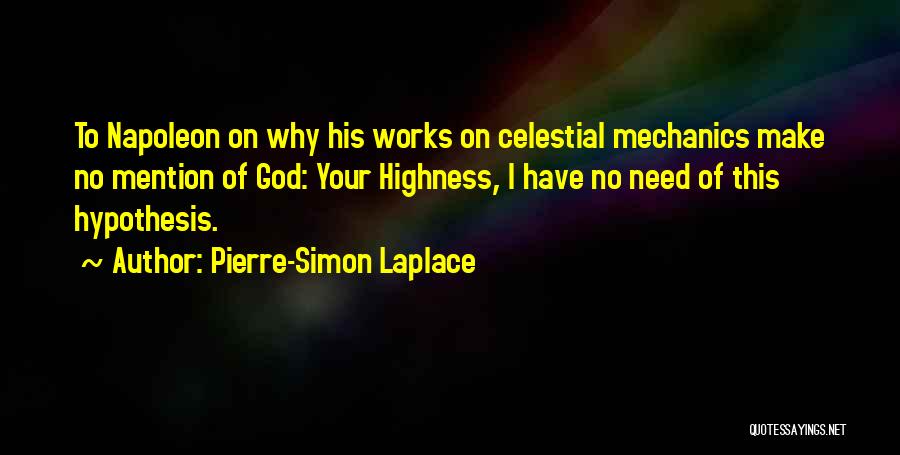 Highness Quotes By Pierre-Simon Laplace