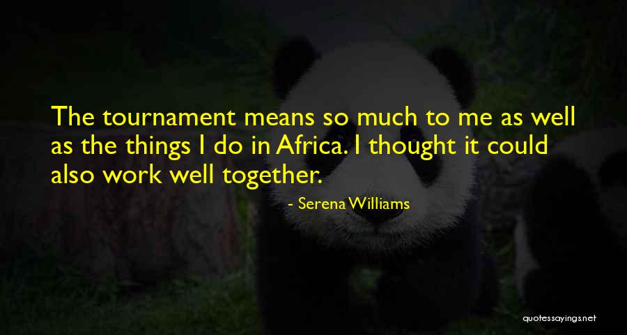 Highrises Fort Quotes By Serena Williams Highrises Fort Quotes By Serena Williams
