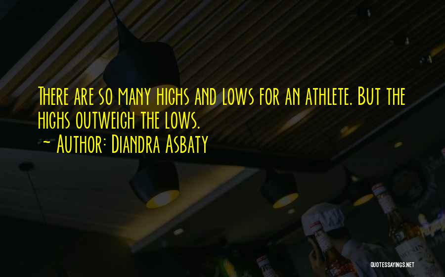 Highs Quotes By Diandra Asbaty