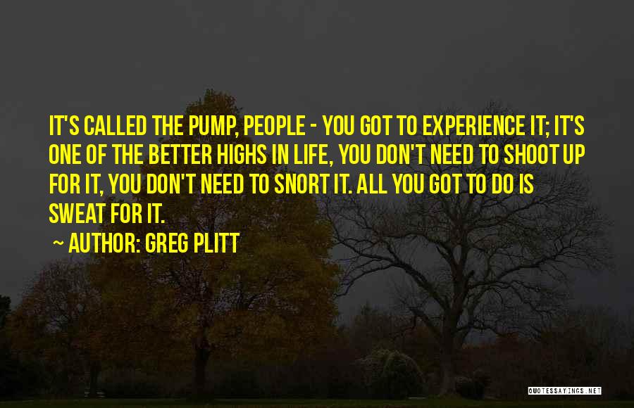 Highs Quotes By Greg Plitt