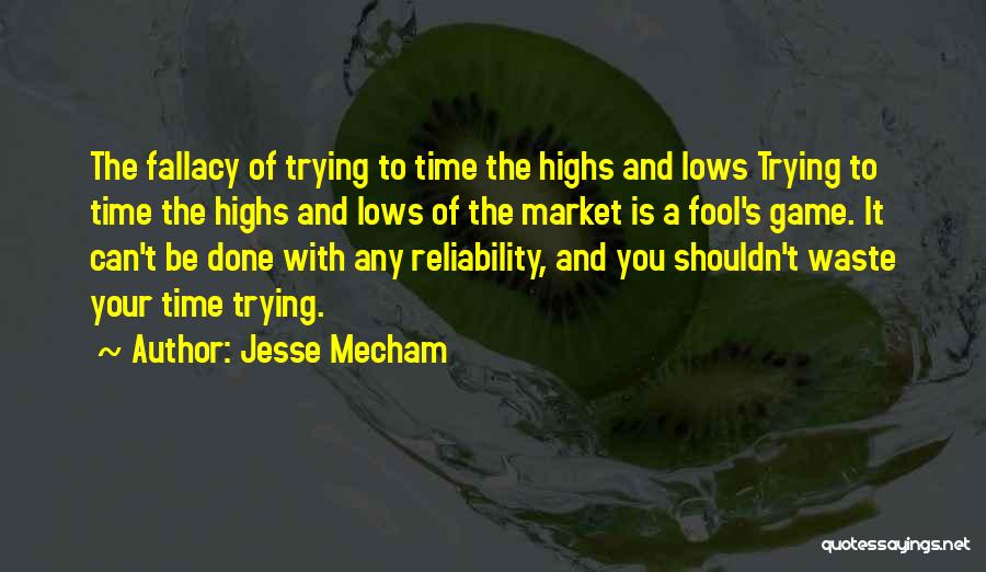 Highs Quotes By Jesse Mecham