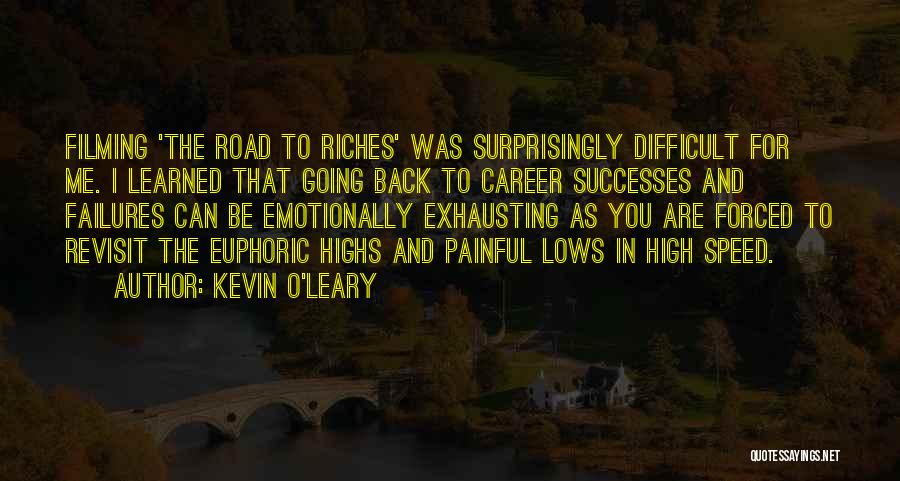 Highs Quotes By Kevin O'Leary