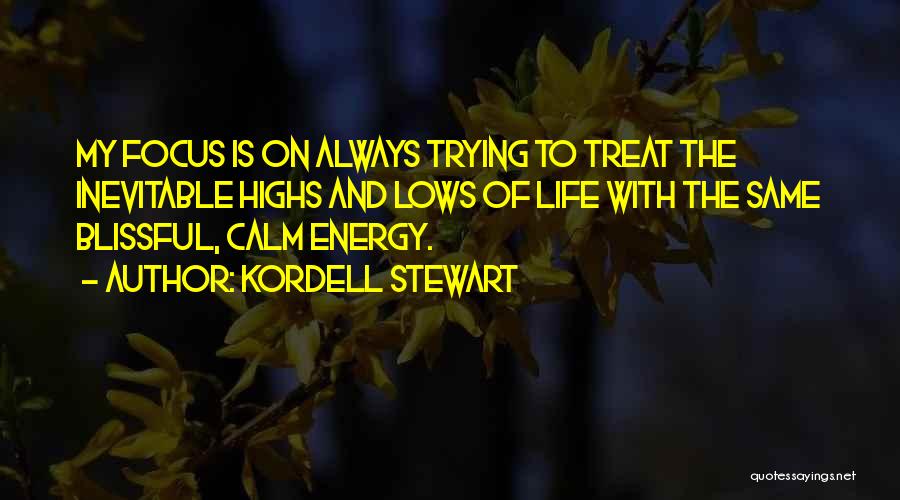 Highs Quotes By Kordell Stewart