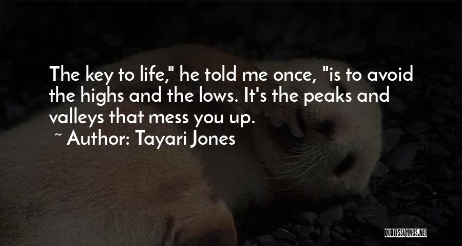 Highs Quotes By Tayari Jones