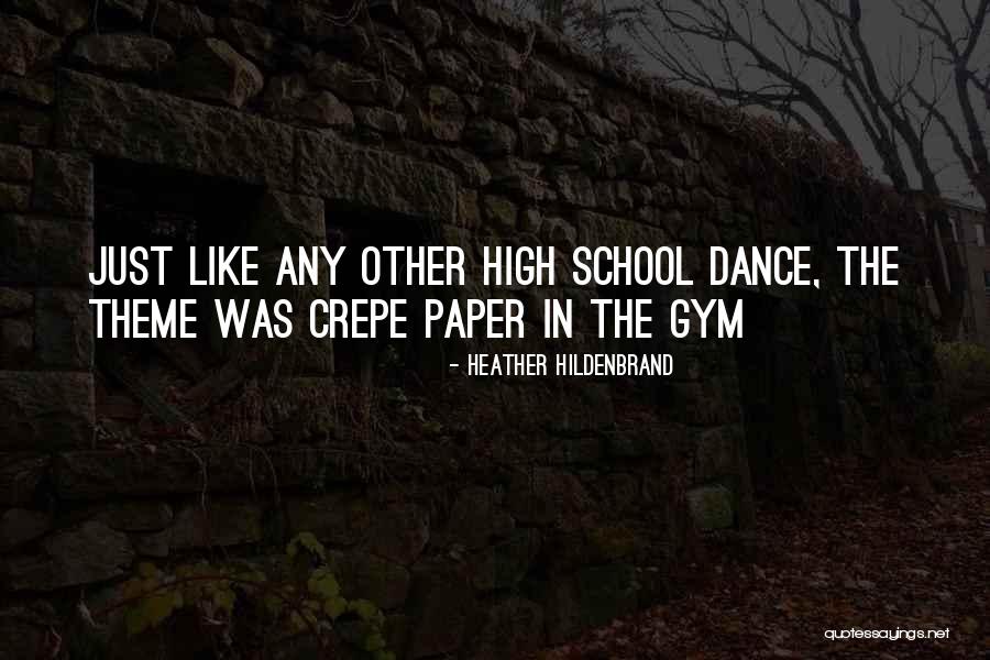 Highschool Quotes By Heather Hildenbrand Highschool Quotes By Heather Hildenbrand